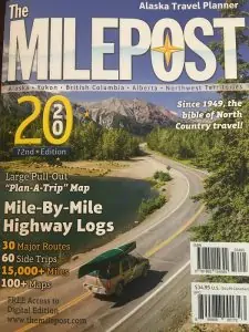 The Milepost - The Guide for Driving the Alaska Highway