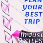 How To Plan Your Best Trip