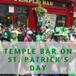 Temple Bar on St. Patrick's Day - Dublin Ireland