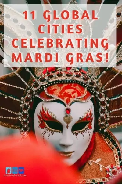 11 Global Cities Celebrating Mardi Gras