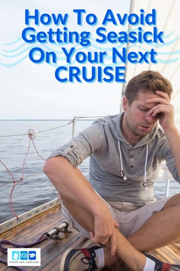 Man on sailing ship feeling seasick - How to prevent seasickness